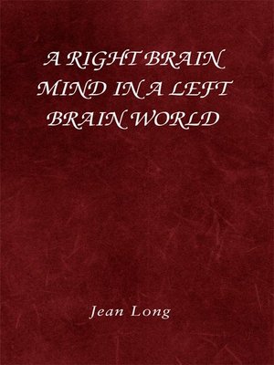 cover image of A Right Brain Mind in a Left Brain World